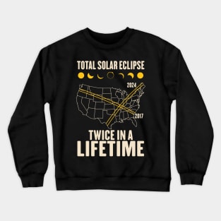 Twice In A Lifetime Solar Eclipse Crewneck Sweatshirt